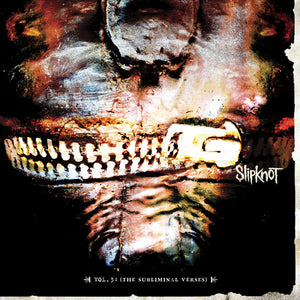Slipknot - Vol. 3: The Subliminal Verses