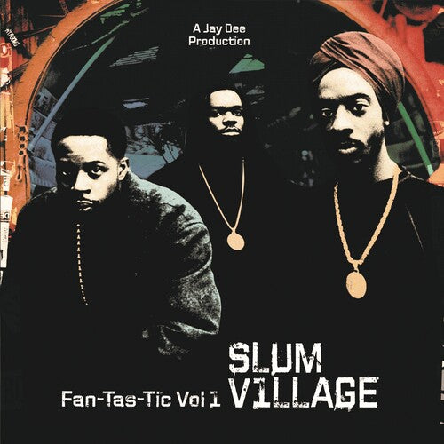 Slum Village - Fan-tas-tic Vol. 1