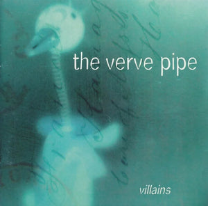 The Verve Pipe - Villians