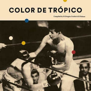 Various Artists - Color De Tropico