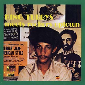 Augustus Pablo & King Tubby - Meets Rockers Uptown