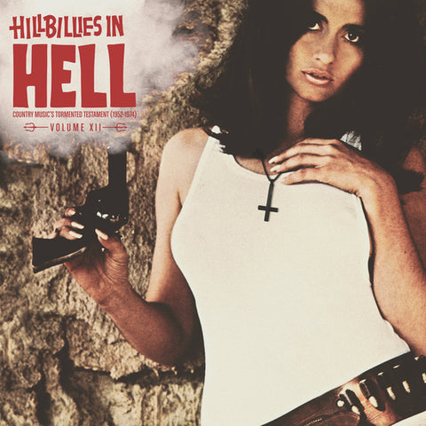 Various Artists - Hillbillies In Hell - Volume XII