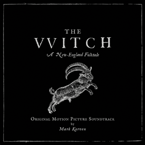 Mark Korven - The Witch - Soundtrack