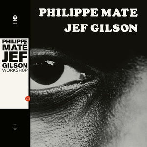 Philippe Mate & Jef Gilson - Workshop