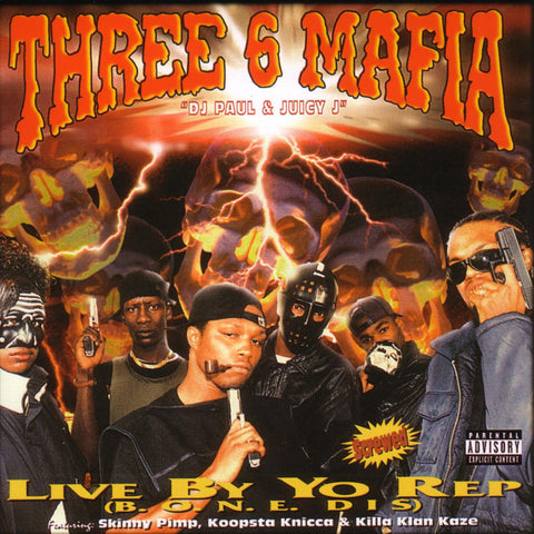Three 6 Mafia - Live By Yo Rep (B.O.N.E. Dis)